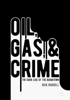 Ruddell |  Oil, Gas, and Crime | eBook | Sack Fachmedien