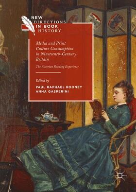 Gasperini / Rooney |  Media and Print Culture Consumption in Nineteenth-Century Britain | Buch |  Sack Fachmedien