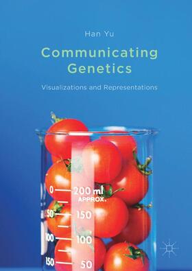 Yu |  Communicating Genetics | Buch |  Sack Fachmedien