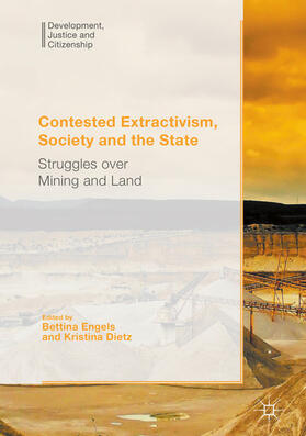 Engels / Dietz |  Contested Extractivism, Society and the State | eBook | Sack Fachmedien