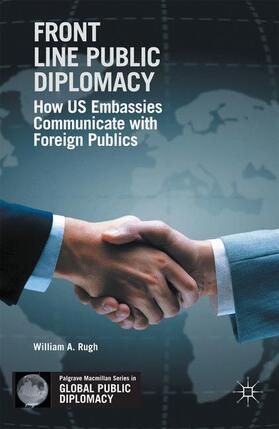Rugh |  Front Line Public Diplomacy | Buch |  Sack Fachmedien