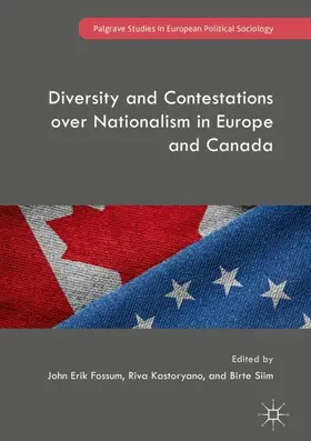 Fossum / Siim / Kastoryano |  Diversity and Contestations over Nationalism in Europe and Canada | Buch |  Sack Fachmedien