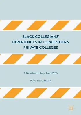 Stewart |  Black Collegians¿ Experiences in US Northern Private Colleges | Buch |  Sack Fachmedien