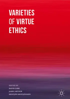 Carr / Arthur / Kristjánsson | Varieties of Virtue Ethics | E-Book | sack.de