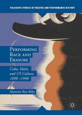 Riley |  Performing Race and Erasure | Buch |  Sack Fachmedien