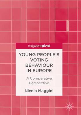 Maggini |  Young People¿s Voting Behaviour in Europe | Buch |  Sack Fachmedien