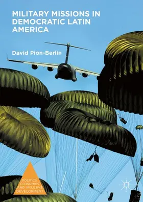 Pion-Berlin |  Military Missions in Democratic Latin America | Buch |  Sack Fachmedien