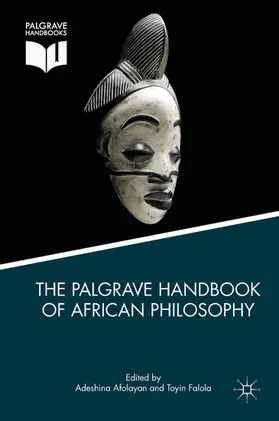 Afolayan / Falola |  The Palgrave Handbook of African Philosophy | eBook | Sack Fachmedien