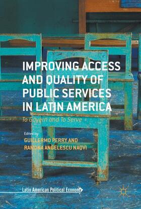 Angelescu Naqvi / Perry |  Improving Access and Quality of Public Services in Latin America | Buch |  Sack Fachmedien