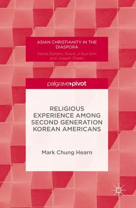 Hearn |  Religious Experience Among Second Generation Korean Americans | Buch |  Sack Fachmedien