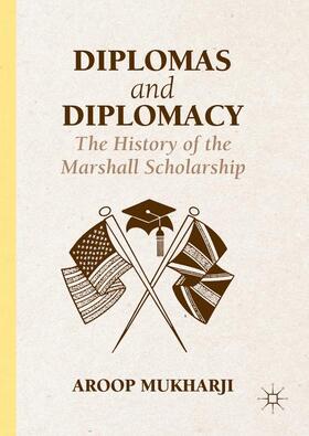 Mukharji |  Diplomas and Diplomacy | Buch |  Sack Fachmedien