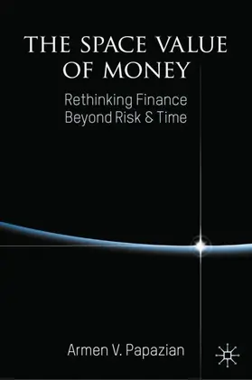 Papazian |  The Space Value of Money | Buch |  Sack Fachmedien