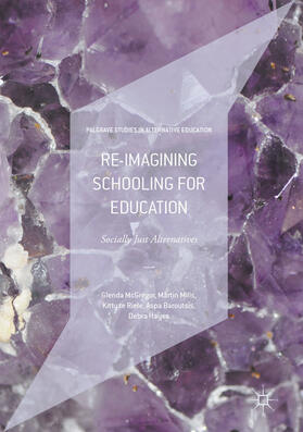 McGregor / Mills / Te Riele |  Re-imagining Schooling for Education | eBook | Sack Fachmedien