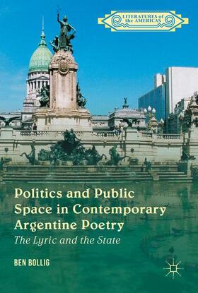 Bollig |  Politics and Public Space in Contemporary Argentine Poetry | Buch |  Sack Fachmedien