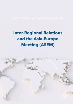 Khandekar / Gaens |  Inter-Regional Relations and the Asia-Europe Meeting (ASEM) | Buch |  Sack Fachmedien