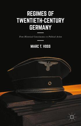 Voss |  Regimes of Twentieth-Century Germany | Buch |  Sack Fachmedien