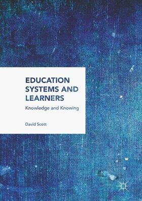 Scott |  Education Systems and Learners | Buch |  Sack Fachmedien