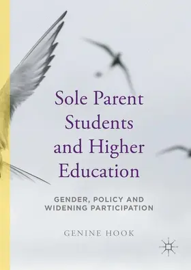 Hook |  Sole Parent Students and Higher Education | Buch |  Sack Fachmedien