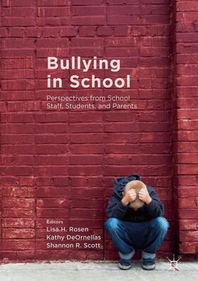 Rosen / Scott / DeOrnellas |  Bullying in School | Buch |  Sack Fachmedien