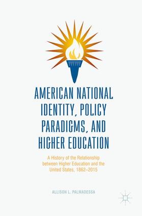 Palmadessa |  American National Identity, Policy Paradigms, and Higher Education | Buch |  Sack Fachmedien