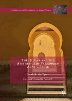 bin Tyeer |  The Qur’an and the Aesthetics of Premodern Arabic Prose | Buch |  Sack Fachmedien