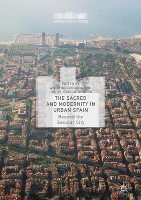 García-Donoso / Cordoba |  The Sacred and Modernity in Urban Spain | Buch |  Sack Fachmedien