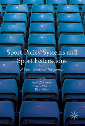 Scheerder / Claes / Willem |  Sport Policy Systems and Sport Federations | Buch |  Sack Fachmedien