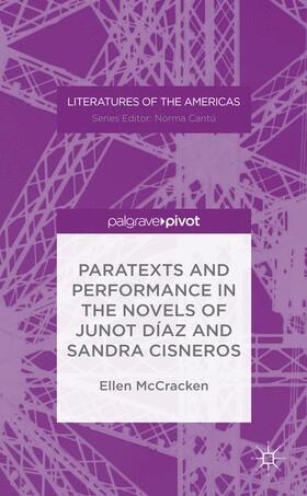 McCracken |  Paratexts and Performance in the Novels of Junot Díaz and Sandra Cisneros | Buch |  Sack Fachmedien