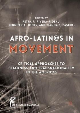 Rivera-Rideau / Paschel / Jones |  Afro-Latin@s in Movement | Buch |  Sack Fachmedien