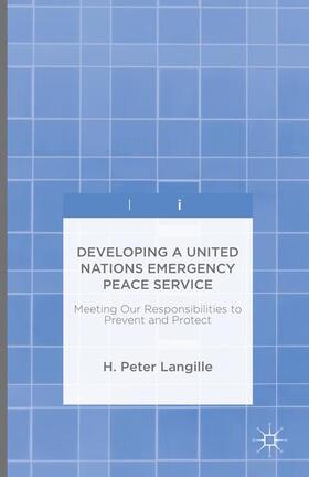 Langille |  Developing a United Nations Emergency Peace Service | Buch |  Sack Fachmedien