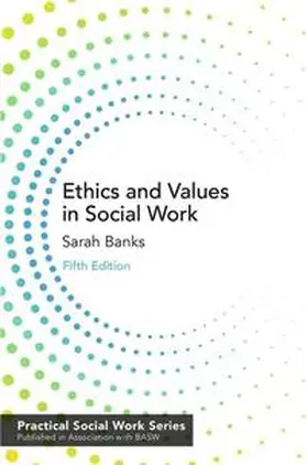 Banks |  Ethics and Values in Social Work | eBook | Sack Fachmedien