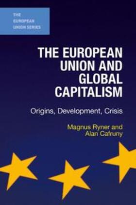 Ryner / Cafruny |  The European Union and Global Capitalism | eBook | Sack Fachmedien