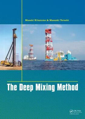 Kitazume / Terashi |  The Deep Mixing Method | Buch |  Sack Fachmedien