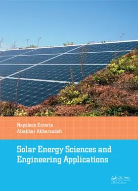 Enteria / Akbarzadeh |  Solar Energy Sciences and Engineering Applications | Buch |  Sack Fachmedien