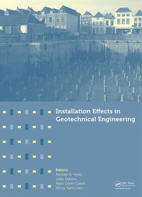 Hicks / Dijkstra / Lloret-Cabot |  Installation Effects in Geotechnical Engineering | Buch |  Sack Fachmedien