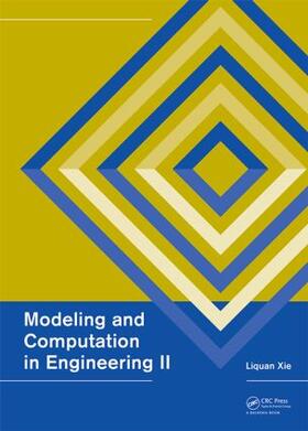 Xie |  Modeling and Computation in Engineering II | Buch |  Sack Fachmedien