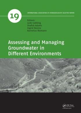 Cobbing / Adams / Dennis |  Assessing and Managing Groundwater in Different Environments | Buch |  Sack Fachmedien