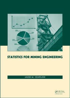 Czaplicki |  Statistics for Mining Engineering | Buch |  Sack Fachmedien