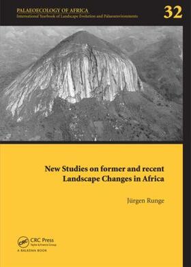 Runge |  New Studies on Former and Recent Landscape Changes in Africa | Buch |  Sack Fachmedien