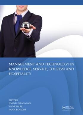 Lumban Gaol / Mars / Saragih |  Management and Technology in Knowledge, Service, Tourism & Hospitality | Buch |  Sack Fachmedien