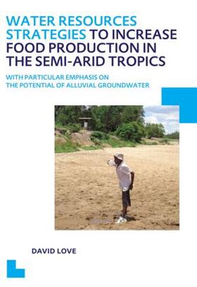 Love |  Water Resources Strategies to Increase Food Production in the Semi-Arid Tropics | Buch |  Sack Fachmedien