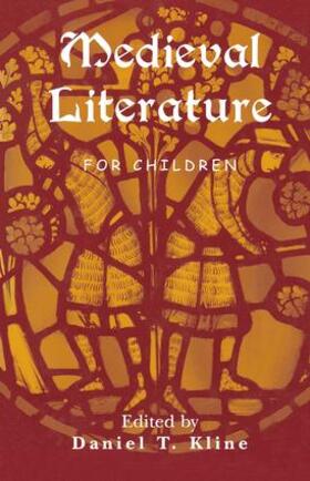 Kline |  Medieval Literature for Children | Buch |  Sack Fachmedien