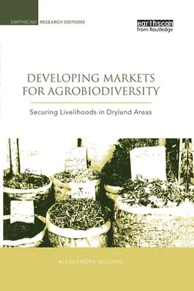 Giuliani / International |  Developing Markets for Agrobiodiversity | Buch |  Sack Fachmedien