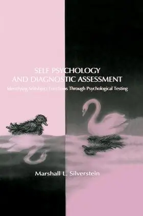 Silverstein |  Self Psychology and Diagnostic Assessment | Buch |  Sack Fachmedien