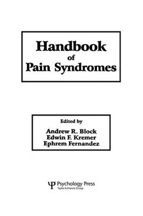 Block / Fernandez / Kremer |  Handbook of Pain Syndromes | Buch |  Sack Fachmedien