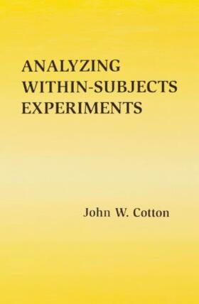 Cotton |  Analyzing Within-subjects Experiments | Buch |  Sack Fachmedien