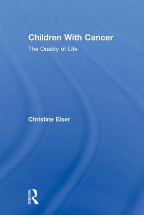 Eiser |  Children With Cancer | Buch |  Sack Fachmedien