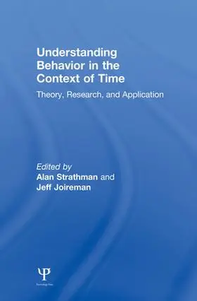 Joireman / Strathman |  Understanding Behavior in the Context of Time | Buch |  Sack Fachmedien