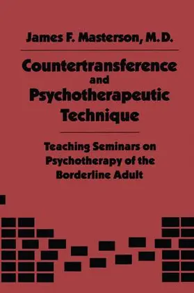 Masterson, M.D. |  Countertransference and Psychotherapeutic Technique | Buch |  Sack Fachmedien