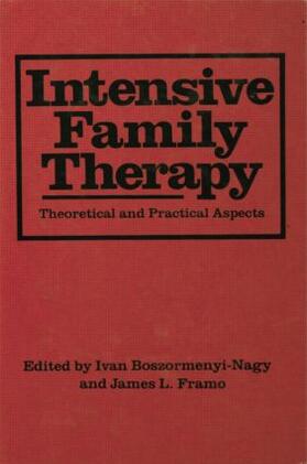 Boszormenyi-Nagy / Framo |  Intensive Family Therapy | Buch |  Sack Fachmedien